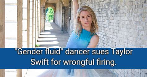 Uh Oh – Taylor Swift Fired ‘Gender-Fluid’ Dancer